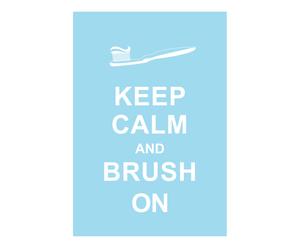 Affiche Keep Calm and brush on, blauw, wit, 42 x 30 cm