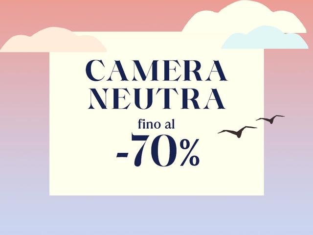 Camera Neutra fino al -70%