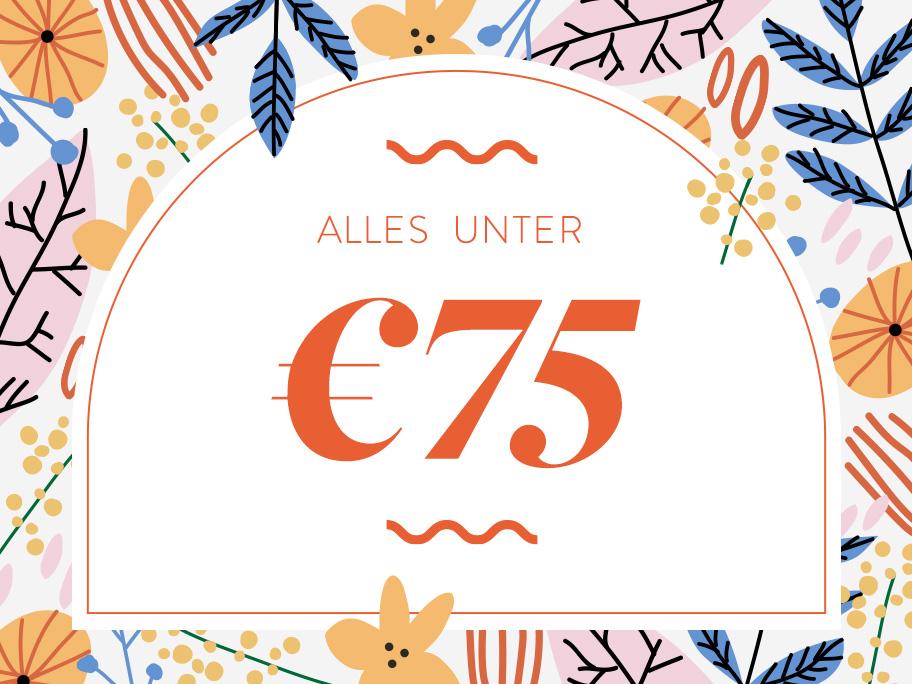 Alles bis 75 €