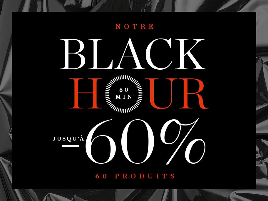 60 60 60 : BLACK HOUR | VITE ! 