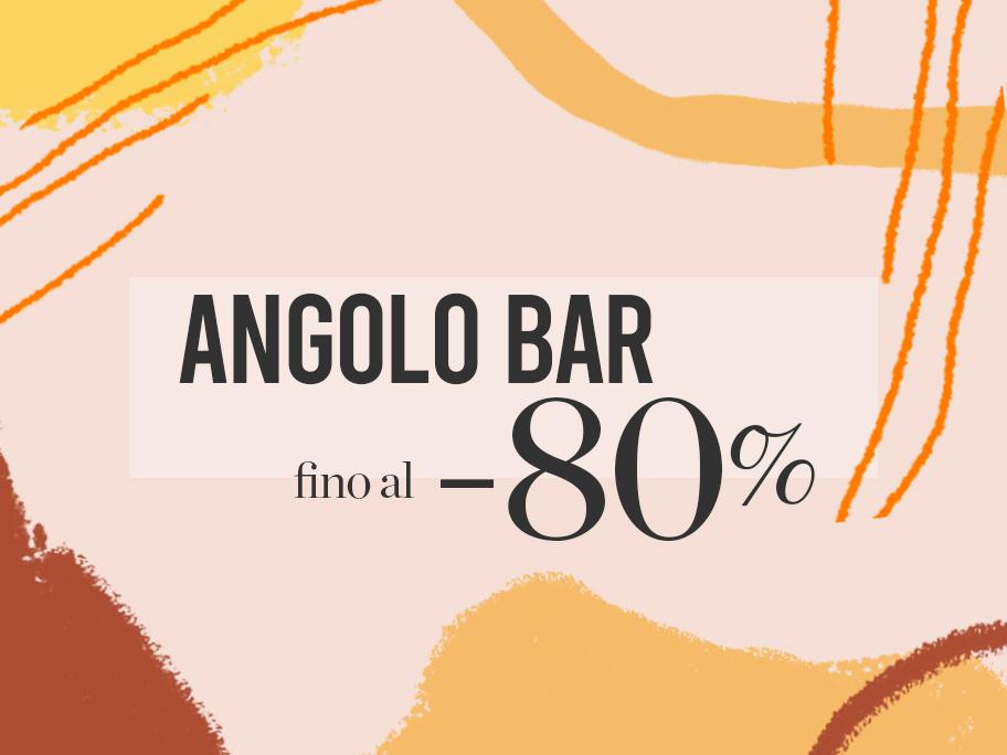 Angolo Bar fino al -80%