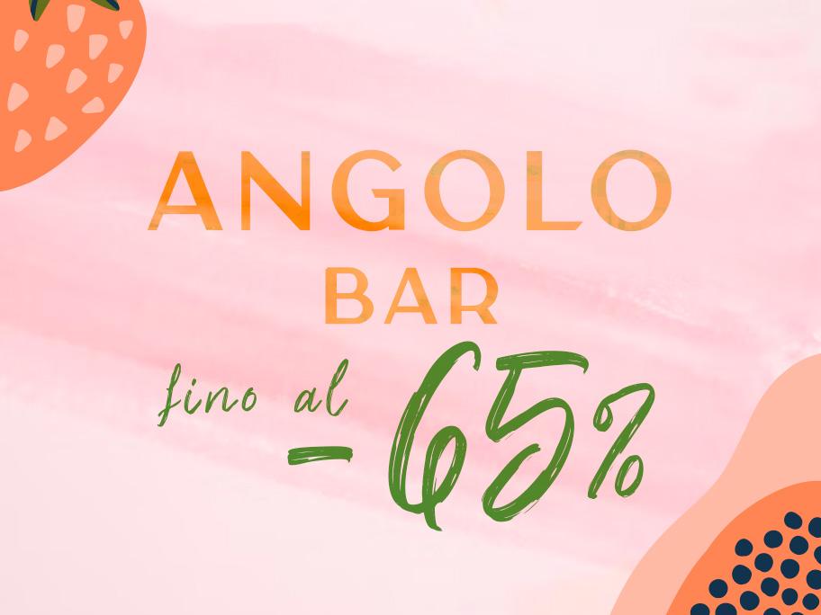 Angolo Bar fino al -65%
