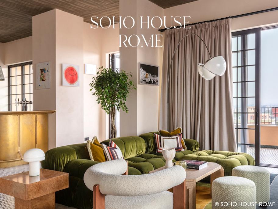 Soho House Tel Aviv, Rome & Paris