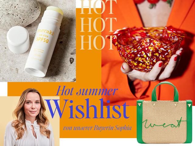 Need! Unsere Sommer-Wunschliste